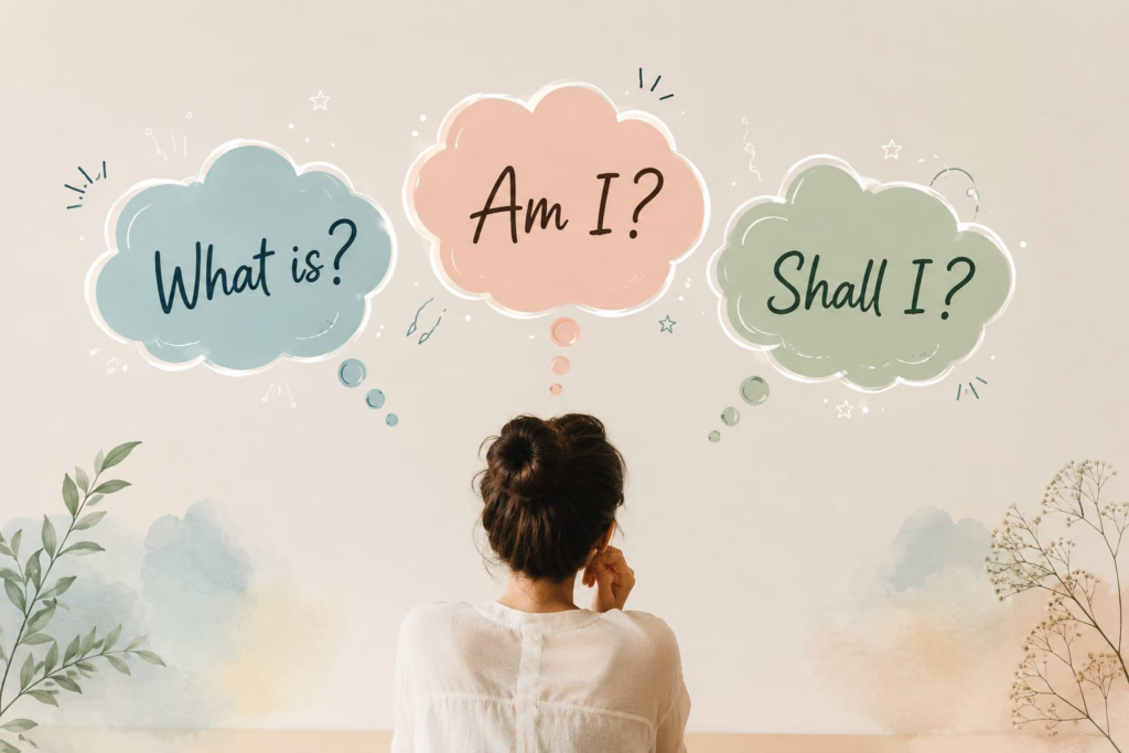 I girl overthinking. with  clouds on her head saying What if? Am I? Shall I?